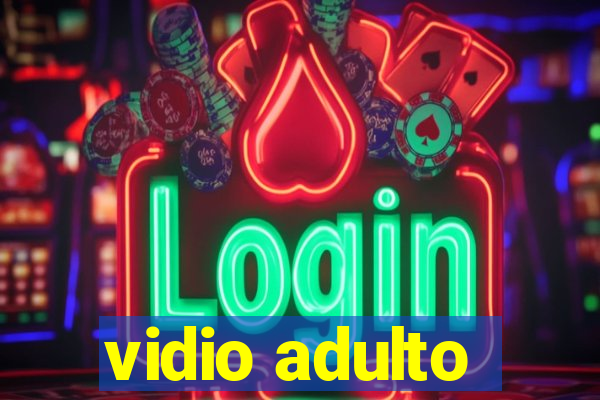 vidio adulto